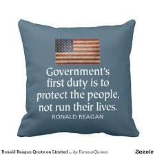Ronald Reagan Quote On Limited Government Throw Pillow Zazzle Com Ronald Reagan Quotes Ronald Reagan Reagan