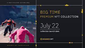 Binance Nft Drop Get The Big Time Collection Featuring Early Access Passes Mystery Boxes And Much More Binance Blog