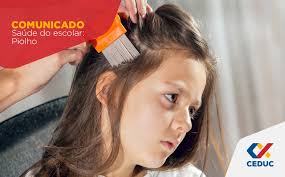 COMUNICADO Nº 38 – SAÚDE DO ESCOLAR: PIOLHO – EDUCAÇÃO INFANTIL - CEDUC