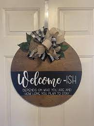 Welcome Ish Door Hanging Welcome Sign Front Door Hanging Etsy Door Signs Diy Welcome Signs Front Door Wooden Welcome Signs