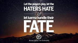 Karma is a bitch, and as the old saying goes, karma is best served cold. 18 Quotes On Karma Revenge And Consequences