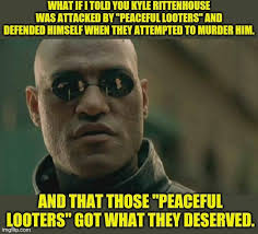 Videos prove kyle rittenhouse was being chased and about to be attacked by rioters when he shot the perpetrator in self defense. Conservatives Kyle Rittenhouse Memes Gifs Imgflip