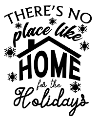 Download Free There S No Place Like Home For The Holidays Svg Holiday Svg Theres No Place Like Home Free Svg Christmas