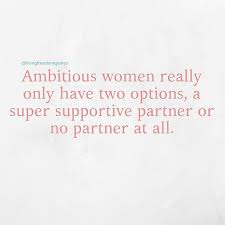 Enjoy reading and share 6 famous quotes about being an ambitious woman with everyone. Ambitious Women Really Only Have Two Options Regram Via Www Instagram Com P Bq0d58bh24a Ambitious Women Option Quotes Second Option Quotes