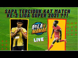 Sukan sea yang merupakan antara acara sukan yang berprestij dalam rantau asia tenggara bakal dilangsungkan buat kali ke 30. Perlawanan Ketiga Penuh Drama Di Liga Super 2021 Bola Mamak Youtube Malaysia