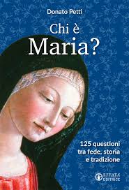Libro «Chi è Maria?» di Donato Petti ~ Effatà Editrice