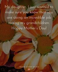 Find the best collection of daughter day quotations. 50 Best Mothers Day To Daughter Quotes With Images
