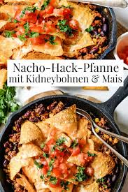 Nacho Hack Pfanne Mit Kidneybohnen Und Mais Uberbacken Rezept Herzhafte Speisen Lebensmittel Essen Hack Pfanne