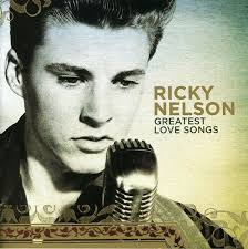 Greatest Love Songs , Ricky Nelson 5099951753122
