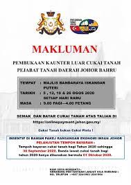 Johor darul ta'zim (/ dʒəhɔːr /; Makluman Pejabat Tanah Pejabat Tanah Johor Bahru Facebook