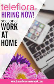 This is your best place to find remote work from home jobs. Teleflora Offers Seasonal Work At Home Phone Jobs