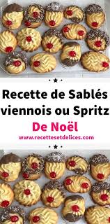 Recette De Sables Viennois Ou Spritz De Noel Spritz De Noel Recette Sable Recette Facile De Biscuit