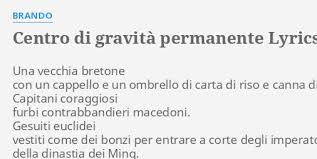 Eb g neanche la nera africana. Centro Di Gravita Permanente Lyrics By Brando Una Vecchia Bretone Con