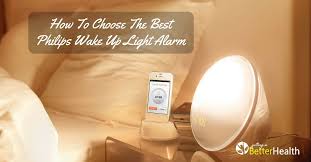 How To Choose The Best Philips Wake Up Light Alarm