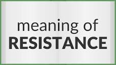 Resistance | meaning of Resistance - YouTube