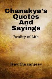 Amazon In Buy Chanakya S Quotes And Sayings Reality Of Life Book Online At Low Prices In India Chanakya S Quotes And Sayings Reality Of Life Reviews Ratings
