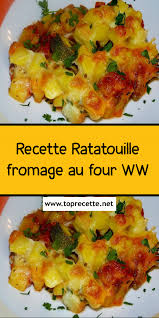 Recette Ratatouille Fromage Au Four Ww Recette Ratatouille Recettes De Cuisine Recette
