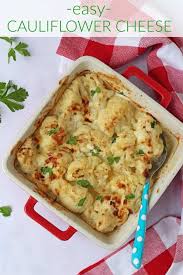 Easy Cauliflower Cheese Recipe Cauliflower Cheese Vegetable Recipes For Kids Recipes