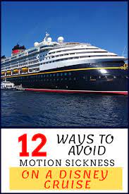 How To Avoid Sea Sickness On Your Disney Cruise With Images Disney Cruise Disney Cruise Tips Cruise