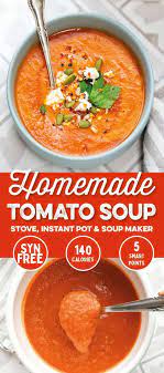 This Delicious Homemade Tomato Soup Is Easy To Make On The Stove Soup Maker Or The Instant Pot Packed With Soup Maker Recipes Tomato Soup Homemade Soup Maker