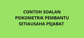 Pembantu penguasa kastam gred wk19. Contoh Soalan Ujian Psikometrik Pembantu Setiausaha Pejabat N19 Spa