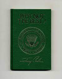 Find jimmy carter from a vast selection of books. Why Not The Best Jimmy Carter Books Tell You Why Inc