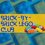Brick-By-Brick LEGO Club