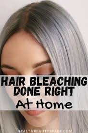 Learn Here The Secrets To Bleach Your Hair At Home Bleaching Your Hair Bleach Brown Hair Bleaching Hair At Home
