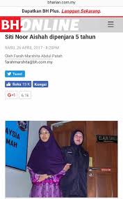The home ministry today urged all parties not to play up the issue over the detention of siti noor aishah atam and to leave the matter to. Pusat Kajian Ancaman Ekstremis Agama Siti Noor Aishah Dipenjara 5 Tahun Kuala Lumpur Mahkamah Ini Sangat Kecewa Dengan Sikap Tertuduh Orang Bijak Pandai Lulusan Universiti Sepatutnya Menjadi Kebanggaan Ummah Tapi Sebaliknya