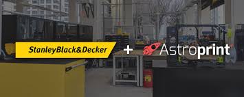 Stanley Black And Decker Careers Malaysia Stanley Black Decker And Astroprint Create Distributed Network Of 3d Printers 3d Printing Media Network