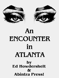 An Encounter in Atlanta by Ed Howdershelt