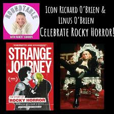 Richard O'Brien & Linus O'Brien Celebrate Rocky Horror Like Never Before! |  Broadway Podcast Network