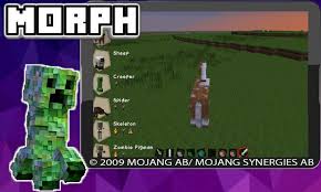 The morph mod adds a new gui to the game which can be used to turn into any kind of mob . Addon Morph Mod For Android Apk Download