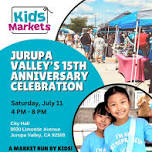 Kids Markets at Jurupa Valley's 15th Anniversary Celebration