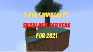 Top 5 best minecraft servers! 5 Best Minecraft Skyblock Servers Updated For 2021