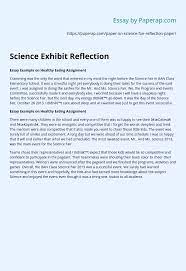 Maybe you would like to learn more about one of these? Science Exhibit Reflection Essay Example