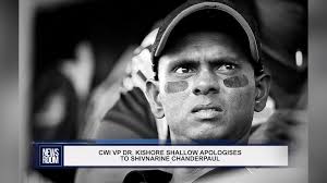 CWI VP DR. KISHORE SHALLOW APOLOGISES TO SHIVNARINE CHANDERPAUL