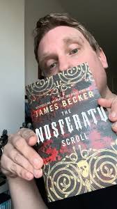 The Geeky Book Corner: Mr Dave takes a brief look at James Becker’s 2011  novel The Nosfertau Scroll.