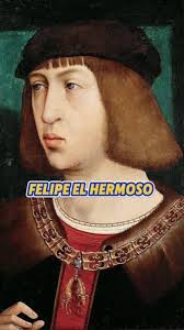 Felipe El Hermoso