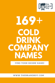 569 Best Cold Drink Company Names Ideas Thebrandboy Com Business Names Creative Company Names Company Names