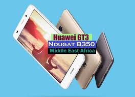 Huawei Gt3 Nmo L31 Nougat B350 Update Emui5 Middle East Africa East Africa Huawei Africa