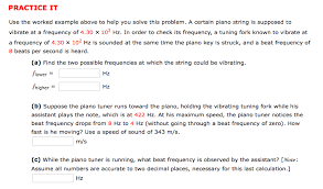Take the absolute value of the number from step 2 to. A Certain Piano String Is Supposed To Vibrate At A Chegg Com