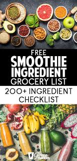 This Fantastic Shopping List Gives You 200 Healthy Smoothie Ingredients You Can Choose To Healthy Smoothie Ingredients Smoothie Ingredients Healthy Smoothies