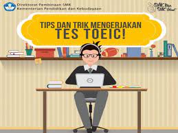 Bersama dengan ini kami sampaikan informasi terkait pelaksanaan viera di smk. Tips Dan Trik Menghadapi Tes Viera Dan Toeic Smk Wongsorejo Gombong