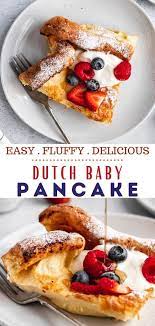 A Dutch Baby Pancake Is Easy To Make And Light Airy And Sweet Recipe Breakfast Recipes Sweet Vegan Recipes Easy Baby Pancakes
