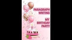 In this small presentation we have put together few tips to help you decorate birthday cake with candles without spoiling the rest of the cake's decoration. Paragraph My Birthday Party How I Celebrated My Birthday A Memorable Day Youtube
