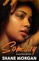 Amazon.com: Someday (Yearning Hearts Book 2) eBook : Morgan, Shane: חנות  קינדל
