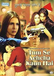 Tum Se Achcha Kaun Hai Lifetime Box Office Collection Budget Reviews Cast Etc Tumse achha kaun hai (1969). tum se achcha kaun hai lifetime box