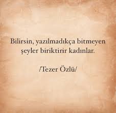 Sozler Tezer Ozlu Ozlu Sozler Guzel Soz Alintilar