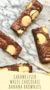 Caramelised White Chocolate Banana Brownies Maverick Baking Recipe Chocolate Banana Sweets Recipes Dessert Recipes